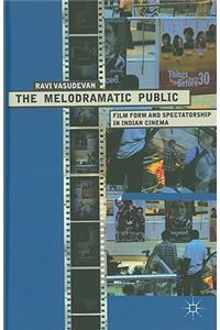 Melodramatic Public