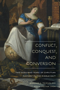 Conflict, Conquest, and Conversion