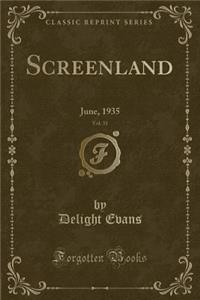 Screenland, Vol. 31
