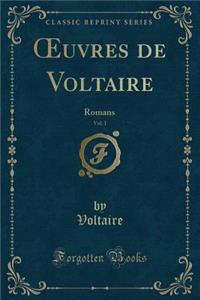 Oeuvres de Voltaire, Vol. 1
