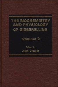 The Biochemistry and Physiology of Gibberellins (Vol. 2)