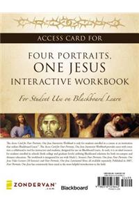 Access Card for Four Portraits, One Jesus Interactive Workbook: For Student Use on Blackboard Learn