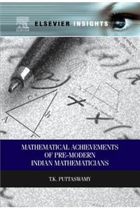 Mathematical Achievements of Pre-Modern Indian Mathematicians