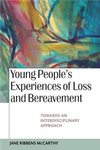 Young People's Experiences of Loss and Bereavement