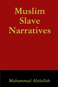 Muslim Slave Narratives