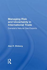 Managing Risk And Uncertainty In International Trade