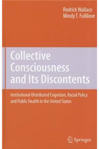 Collective Consciousness and Its Discontents