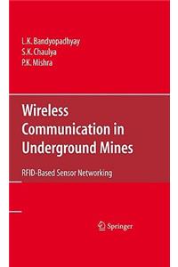 Wireless Communication in Underground Mines