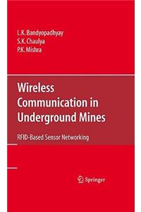 Wireless Communication in Underground Mines