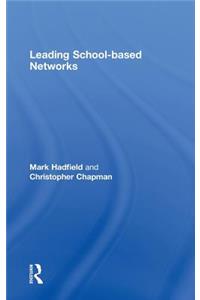 Leading School-Based Networks