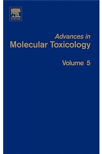 Advances in Molecular Toxicology