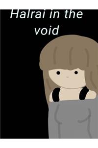 Halrai in the void