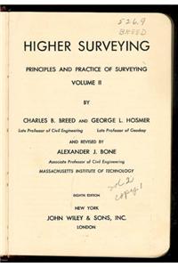 Principles and Practice of Surveying, Higher Surveying