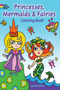 Princesses, Mermaids & Fairies Coloring Book
