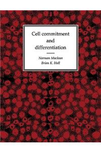 Cell Commitment and Differentiation