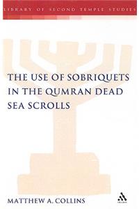 Use of Sobriquets in the Qumran Dead Sea Scrolls