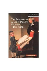 The Professions in Early Modern England, 1450-1800
