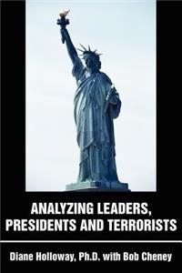 Analyzing Leaders, Presidents and Terrorists