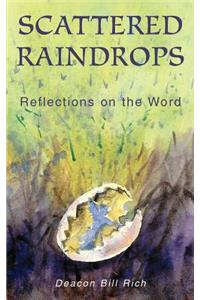 Scattered Raindrops: Reflections on the Word