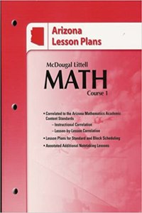 McDougal Littell Math Course 1 Arizona: Lesson Plans Course 1