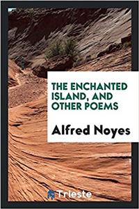 Enchanted Island; And Other Poems