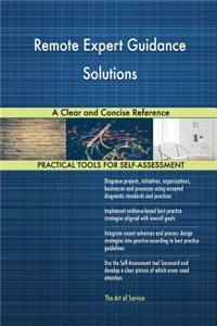 Remote Expert Guidance Solutions A Clear and Concise Reference