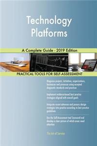 Technology Platforms A Complete Guide - 2019 Edition