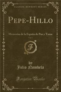 Pepe-Hillo, Vol. 1