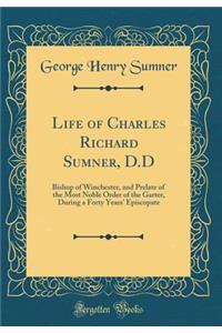 Life of Charles Richard Sumner, D.D