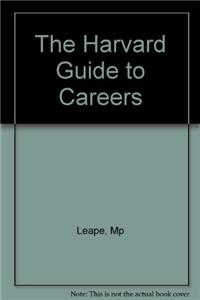 The Harvard Guide to Careers