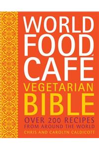 World Food Cafe Vegetarian Bible