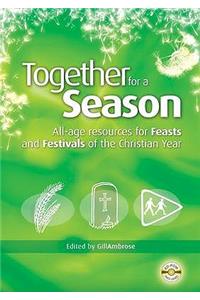 Together for a Season: Feasts and Festivals