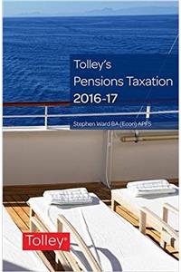 Tolley's Pensions Taxation 2016-2017