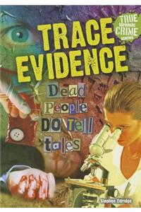 Trace Evidence