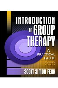 Introduction to Group Therapy: A Practical Guide, Second Edition