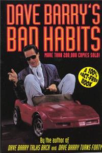 Dave Barry's Bad Habits