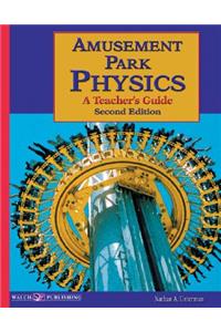 Amusement Park Physics: A Teacher's Guide