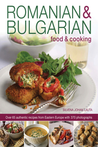 Romanian & Bulgarian Food & Cooking
