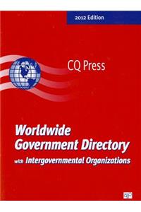 2012 Worldwide Government Directory with Intergovernmental Organizations