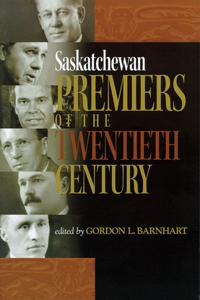 Saskatchewan Premiers of the Twentieth Century