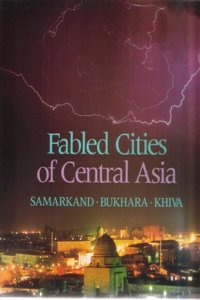 Fabled Cities of Central Asia