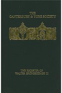 The Register of Walter Bronescombe, Bishop of Exeter, 1258-80: III