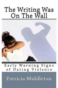 The Writing Was on the Wall: But I Didn't Know the Signs