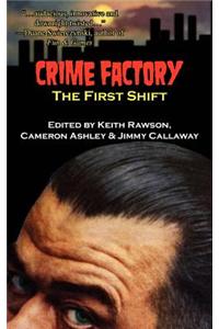 Crime Factory: The First Shift