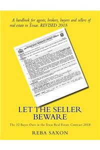 Let the Seller Beware: The 32 Buyer Outs in the Texas Real Estate Contract 2018