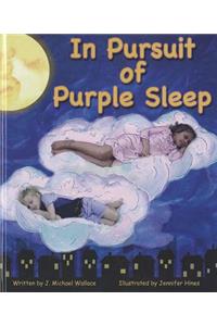 In Pursuit of Purple Sleep
