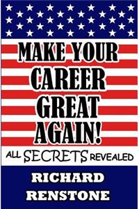 Make Your Career Great Again!