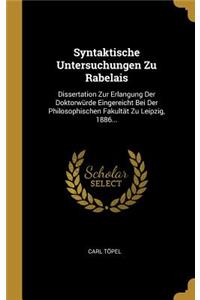 Syntaktische Untersuchungen Zu Rabelais