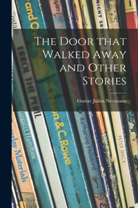 The Door That Walked Away and Other Stories