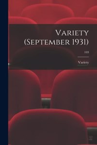 Variety (September 1931); 103